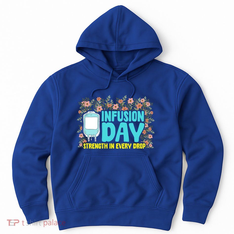 Infusion Day Spoonie Chronic Illness Awareness Support Gift Hoodie