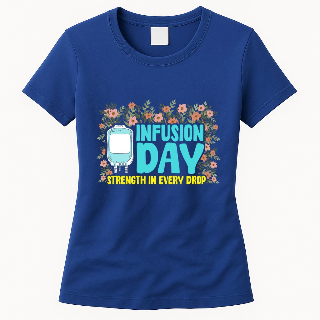 Infusion Day Spoonie Chronic Illness Awareness Support Gift Womens T-Shirt