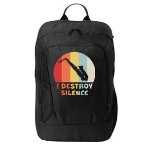 I Destroy Silence Funny Saxophone Player Saxophonist City Backpack