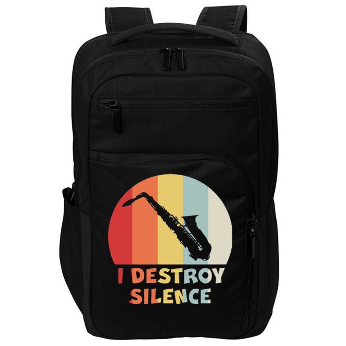 I Destroy Silence Funny Saxophone Player Saxophonist Impact Tech Backpack