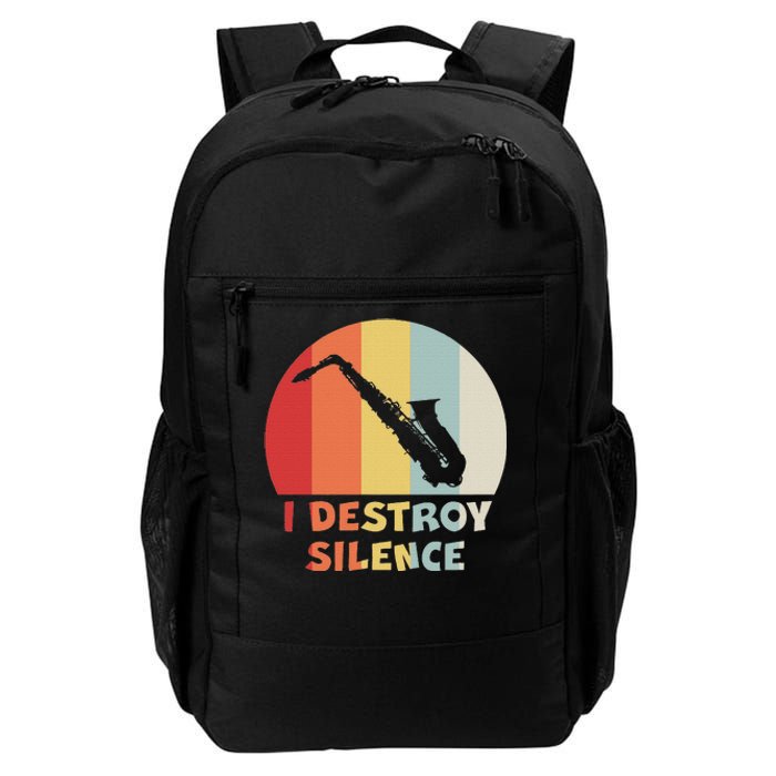 I Destroy Silence Funny Saxophone Player Saxophonist Daily Commute Backpack