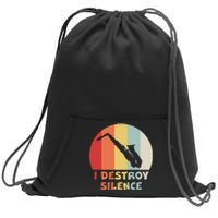 I Destroy Silence Funny Saxophone Player Saxophonist Sweatshirt Cinch Pack Bag