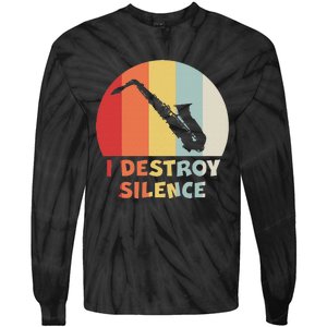 I Destroy Silence Funny Saxophone Player Saxophonist Tie-Dye Long Sleeve Shirt