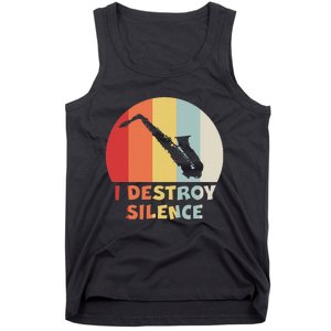 I Destroy Silence Funny Saxophone Player Saxophonist Tank Top