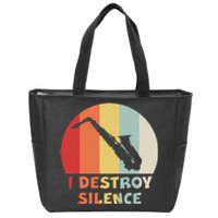 I Destroy Silence Funny Saxophone Player Saxophonist Zip Tote Bag