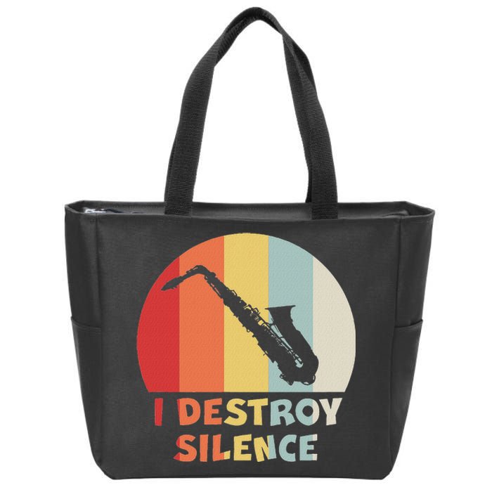 I Destroy Silence Funny Saxophone Player Saxophonist Zip Tote Bag