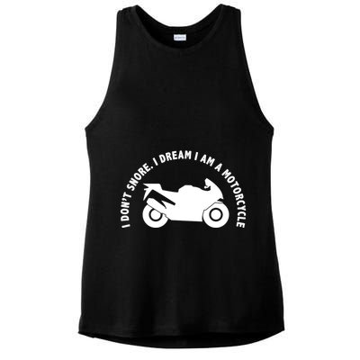 I Don't Snore I Dream I Am A Motorcycle Ladies PosiCharge Tri-Blend Wicking Tank