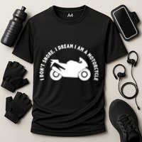 I Don't Snore I Dream I Am A Motorcycle Performance Shirt