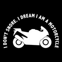 I Don't Snore I Dream I Am A Motorcycle Performance Shirt