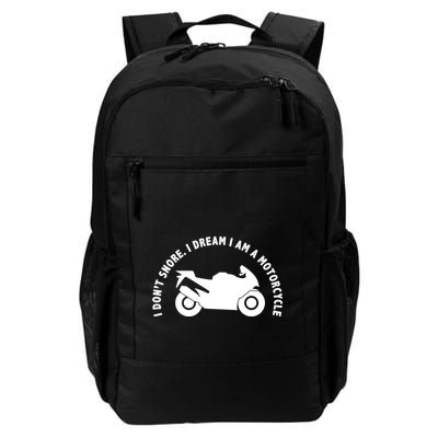 I Don't Snore I Dream I Am A Motorcycle Backpack