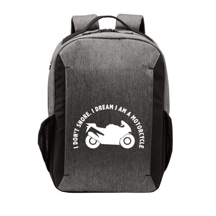 I Don't Snore I Dream I Am A Motorcycle Vector Backpack