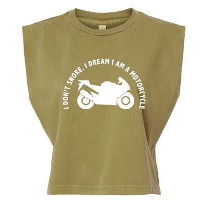 I Don't Snore I Dream I Am A Motorcycle Garment-Dyed Women's Muscle Tee