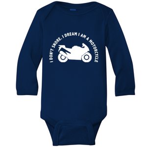 I Don't Snore I Dream I Am A Motorcycle Baby Long Sleeve Bodysuit