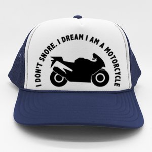 I Don't Snore I Dream I Am A Motorcycle Trucker Hat