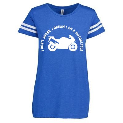 I Don't Snore I Dream I Am A Motorcycle Enza Ladies Jersey Football T-Shirt