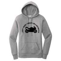 I Don't Snore I Dream I Am A Motorcycle Women's Pullover Hoodie