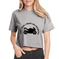 I Don't Snore I Dream I Am A Motorcycle Women's Crop Top Tee