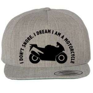 I Don't Snore I Dream I Am A Motorcycle Wool Snapback Cap