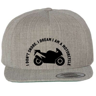 I Don't Snore I Dream I Am A Motorcycle Wool Snapback Cap