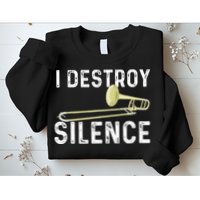 I Destroy Silence Trombonist Trombone Player Marching Band Sweatshirt