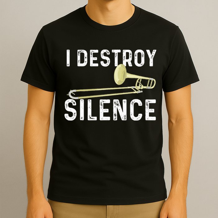 I Destroy Silence Trombonist Trombone Player Marching Band T-Shirt