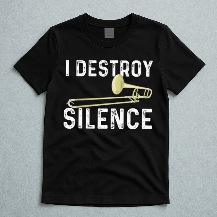 I Destroy Silence Trombonist Trombone Player Marching Band T-Shirt