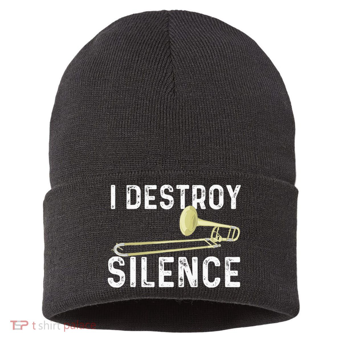 I Destroy Silence Trombonist Trombone Player Marching Band Sustainable Knit Beanie