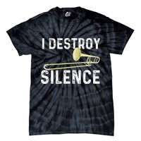 I Destroy Silence Trombonist Trombone Player Marching Band Tie-Dye T-Shirt