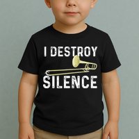 I Destroy Silence Trombonist Trombone Player Marching Band Toddler T-Shirt