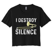 I Destroy Silence Trombonist Trombone Player Marching Band Crop Top