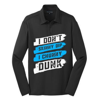 I Don't Skinny Dip I Chunky Dunk Silk Touch Performance Long Sleeve Polo