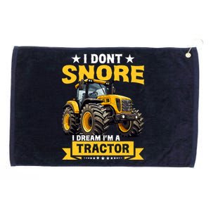 I DonT Snore I Dream IM A Tractor Funny Farming Dad Grommeted Golf Towel