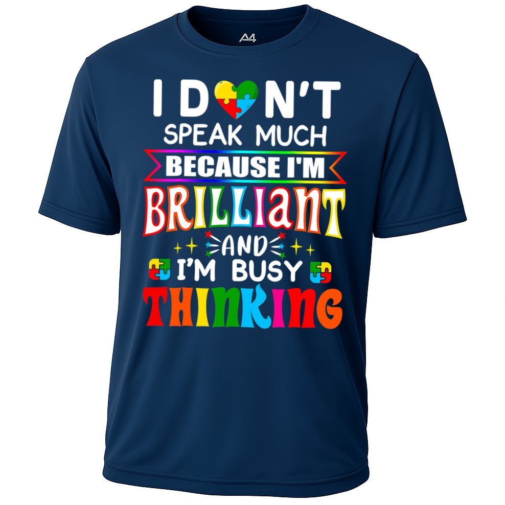 I Dont Speak Much Brilliant Autism Autistic Boys Girls Gift Cooling Performance Crew T-Shirt