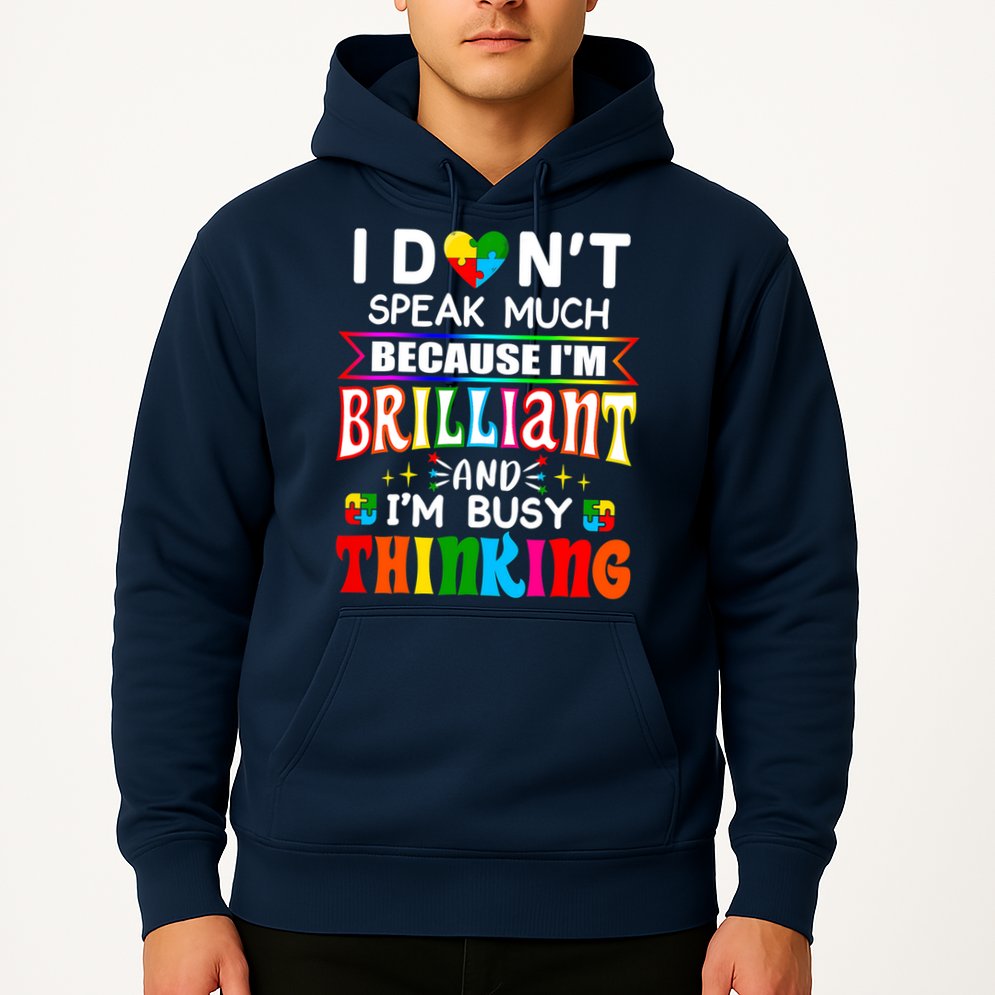 I Dont Speak Much Brilliant Autism Autistic Boys Girls Gift Hoodie