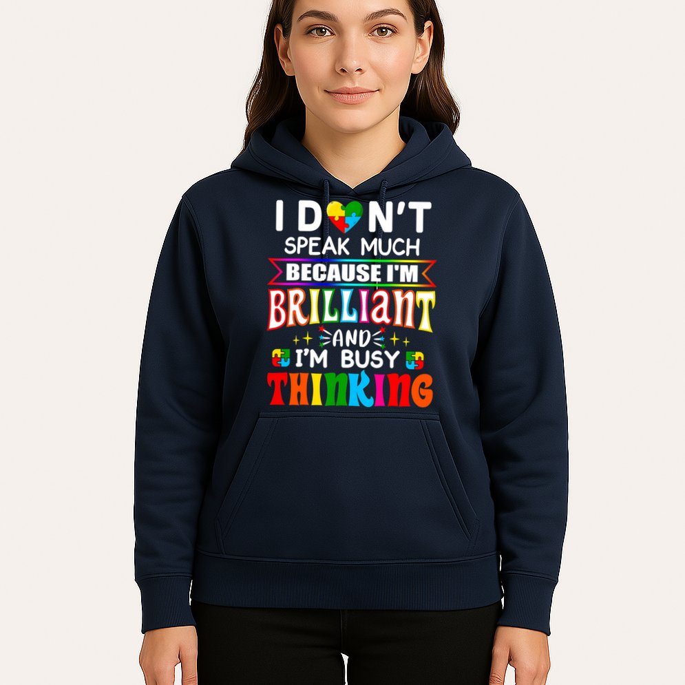 I Dont Speak Much Brilliant Autism Autistic Boys Girls Gift Hoodie