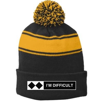 I'm Difficult Ski Snowboard Funny Snowboarding Winter Premium Stripe Pom Pom Beanie