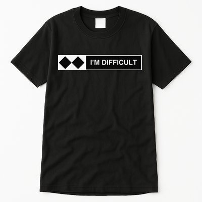 I'm Difficult Ski Snowboard Funny Snowboarding Winter Premium Tall T-Shirt