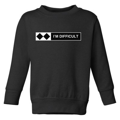 I'm Difficult Ski Snowboard Funny Snowboarding Winter Premium Toddler Sweatshirt