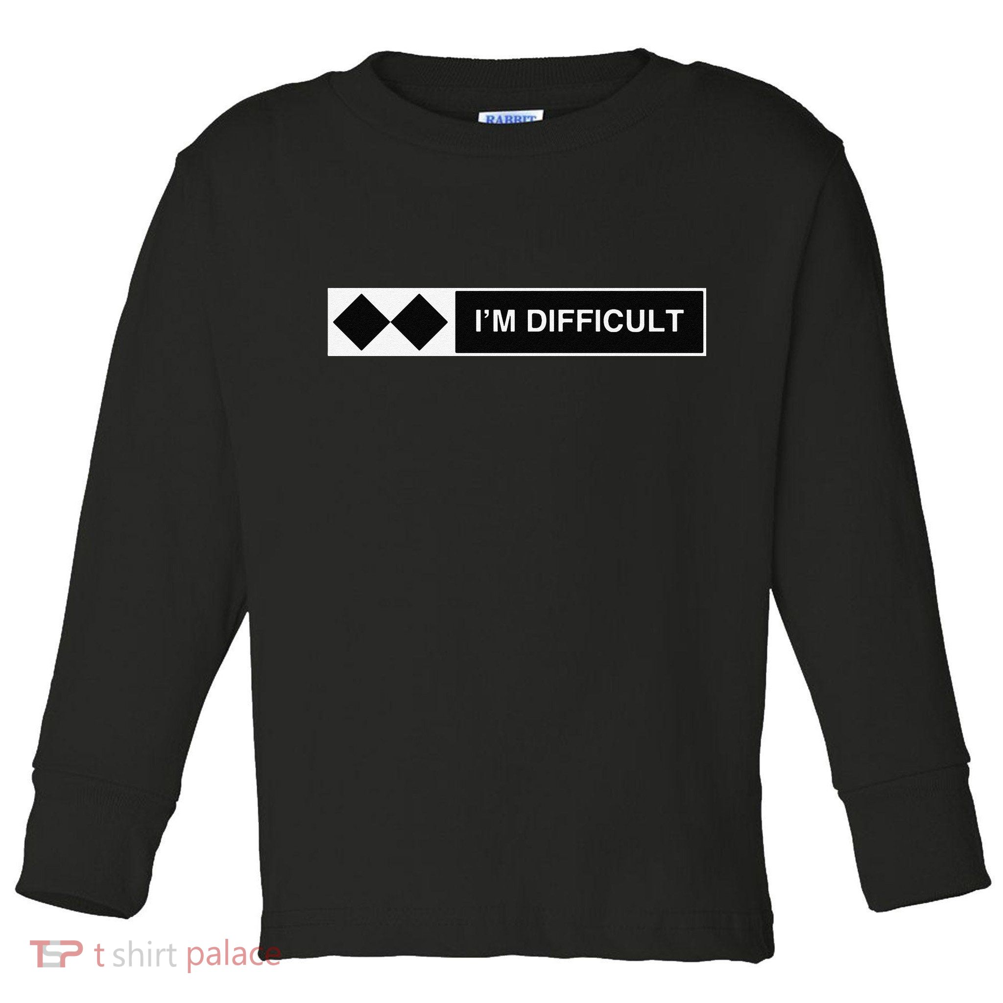 I'm Difficult Ski Snowboard Funny Snowboarding Winter Premium Toddler Long Sleeve Shirt
