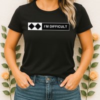 I'm Difficult Ski Snowboard Funny Snowboarding Winter Premium Womens T-Shirt