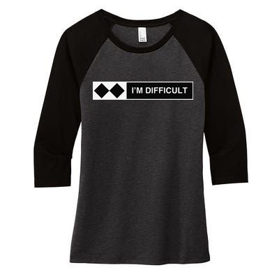 I'm Difficult Ski Snowboard Funny Snowboarding Winter Premium Women's Tri-Blend 3/4-Sleeve Raglan Shirt