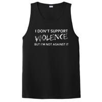 I DonT Support Violence Lt Gift PosiCharge Competitor Tank