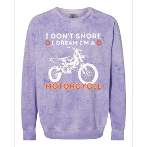 I Dont Snore I Dream Im A Motorcycle Funny Snoring Biker Colorblast Crewneck Sweatshirt