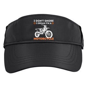 I Dont Snore I Dream Im A Motorcycle Funny Snoring Biker Adult Drive Performance Visor