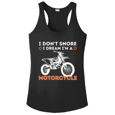 I Dont Snore I Dream Im A Motorcycle Funny Snoring Biker Ladies PosiCharge Competitor Racerback Tank