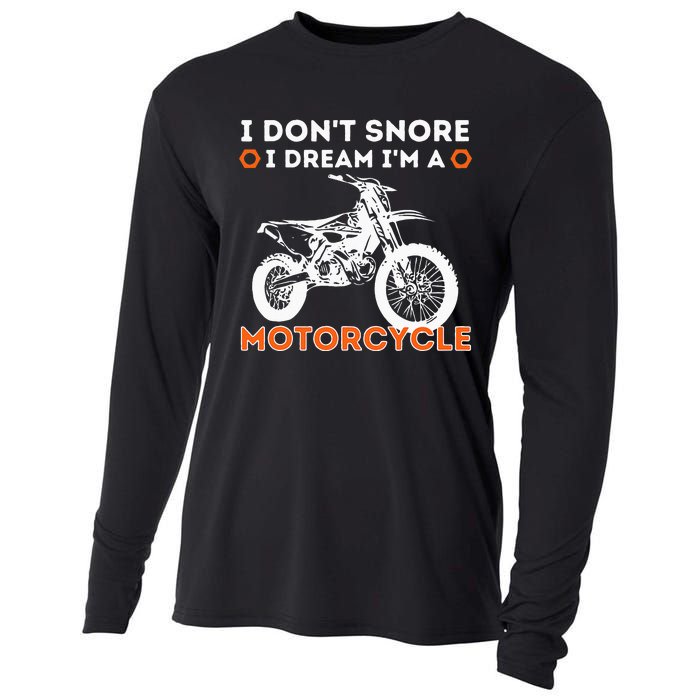 I Dont Snore I Dream Im A Motorcycle Funny Snoring Biker Cooling Performance Long Sleeve Crew