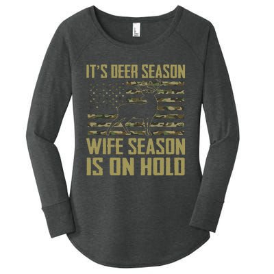 ItS Deer Season Wife Season Is On Hold Women's Perfect Tri Tunic Long Sleeve Shirt