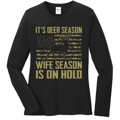 ItS Deer Season Wife Season Is On Hold Ladies Long Sleeve Shirt