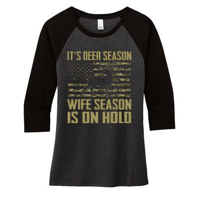 ItS Deer Season Wife Season Is On Hold Women's Tri-Blend 3/4-Sleeve Raglan Shirt