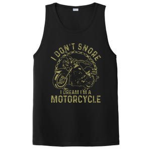 I DonT Snore I Dream IM A Motorcycle Funny Snoring Biker PosiCharge Competitor Tank